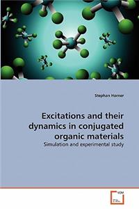 Excitations and their dynamics in conjugated organic materials