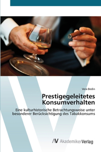 Prestigegeleitetes Konsumverhalten