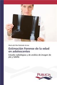 Estimación Forense de la edad en adolescentes