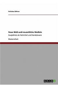 Neue Welt und neuzeitliche Medizin