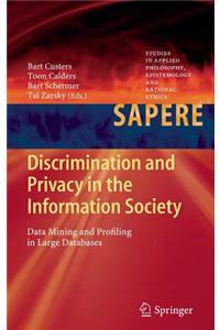 Discrimination and Privacy in the Information Society