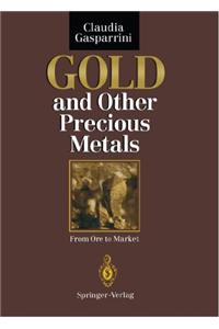 Gold and Other Precious Metals