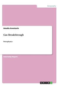 Gas Breakthrough