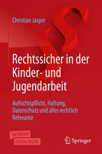 Rechtssicher in Der Kinder- Und Jugendarbeit