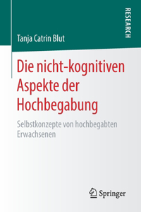 Die nicht-kognitiven Aspekte der Hochbegabung