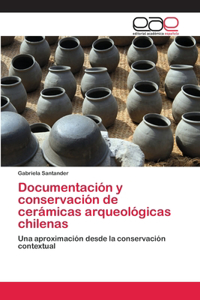 Documentación y conservación de cerámicas arqueológicas chilenas