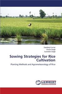 Sowing Strategies for Rice Cultivation