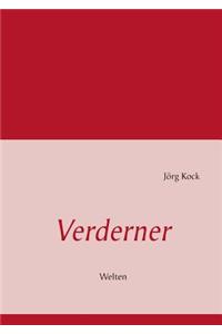 Verderner: Welten
