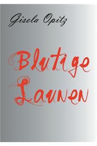 Blutige Launen