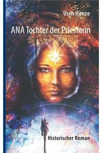 Ana Tochter der Priesterin