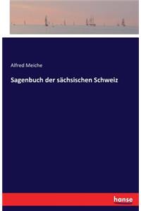 Sagenbuch der sächsischen Schweiz