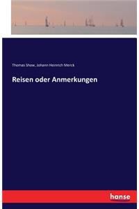 Reisen oder Anmerkungen