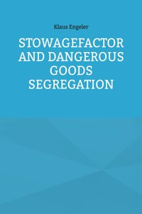 Stowagefactor and Dangerous Goods Segregation