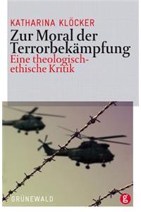 Zur Moral Der Terrorbekampfung