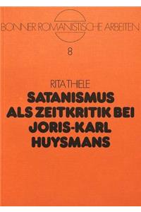 Satanismus ALS Zeitkritik Bei Joris-Karl Huysmans