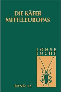 Käfer Mitteleuropas, Bd. 12: Supplementband Zu Bd. 1-5