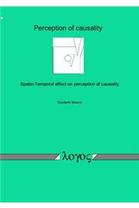 Spatio-Temporal Effects on the Perception of Causality