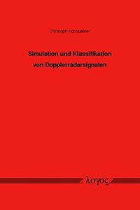 Simulation Und Klassifikation Von Dopplerradarsignalen