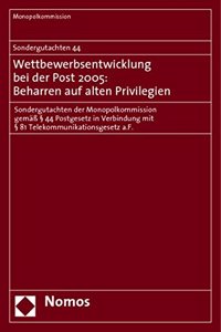 Sondergutachten 44. Wettbewerbsentwicklung Bei Der Post 2005