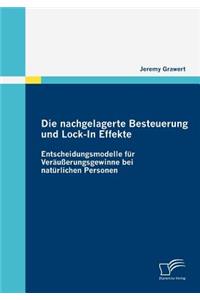 nachgelagerte Besteuerung und Lock-In Effekte