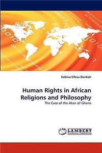 Human Rights in African Religions and Philosophy