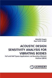Acoustic Design Sensitivity Analysis for Vibrating Bodies