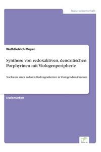 Synthese von redoxaktiven, dendritischen Porphyrinen mit Viologenperipherie