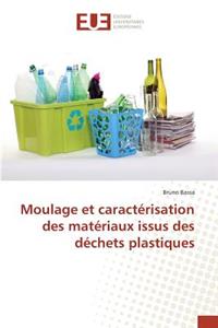 Moulage et caractérisation des matériaux issus des déchets plastiques