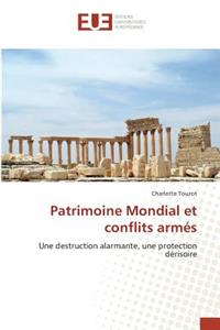 Patrimoine Mondial Et Conflits Armés