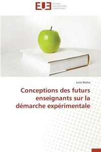 Conceptions Des Futurs Enseignants Sur La Démarche Expérimentale