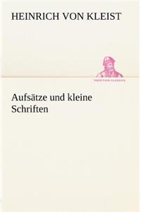 Aufsatze Und Kleine Schriften