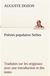 Poésies populaires Serbes Traduites sur les originaux avec une introduction et des notes