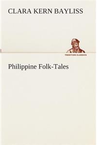 Philippine Folk-Tales