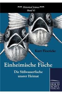 Einheimische Fische