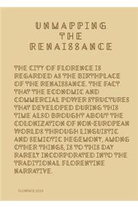 Unmapping the Renaissance