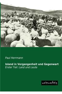 Island in Vergangenheit Und Gegenwart