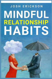 Mindful Relationship Habits