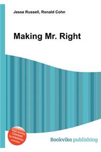 Making Mr. Right