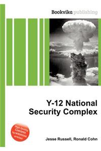 Y-12 National Security Complex