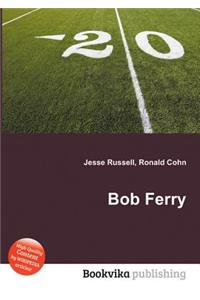 Bob Ferry