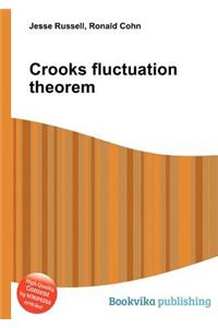 Crooks Fluctuation Theorem