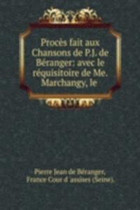 Proces fait aux Chansons de P.J. de Beranger