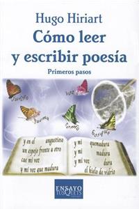 Como Leer y Escribir Poesia: Primeros Pasos