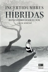 Incertidumbres híbridas