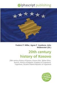 20th Century History of Kosovo
