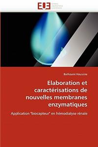 Elaboration et caractérisations de nouvelles membranes enzymatiques