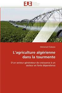 L''agriculture Alg�rienne Dans La Tourmente