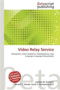 Video Relay Service
