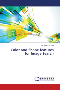 Color and Shape features for Image Search