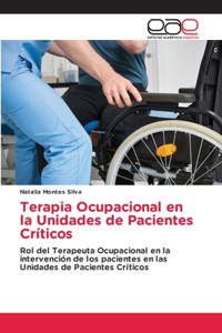 Terapia Ocupacional en la Unidades de Pacientes Críticos